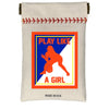 Play Like A Girl!